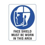 Face Shield Must be Worn Sign