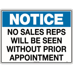 Notice No Sales Reps Will Be Seen Without Prior Appointment Sign