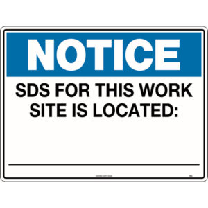 Notice MSDS For This Work Site Is Located Sign