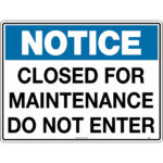 Notice Closed For Maintenance Do Not Enter Sign