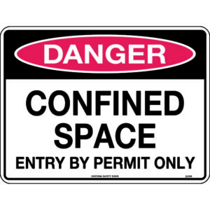 anger Confined Space Entry By Permit Only Signs