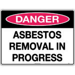 Danger Asbestos Removal In Progress Signs
