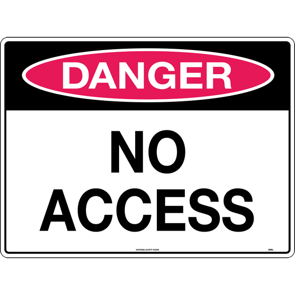 Danger No Access Signs