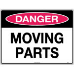Danger Moving Parts Signs