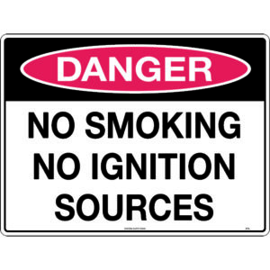 Danger No Smoking No Ignition Sources Signs