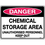 Danger Chemical Storage Area Unauthorised Personnel Keep Out Signs