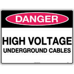 Danger High Voltage Underground Cables Signs