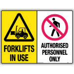 Multi Sign - Forklifts In Use/Authorised Personnel Only Signs