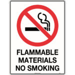 Flammable Materials No Smoking Signs