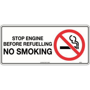 Stop Engine Before Refuelling No Smoking Signs