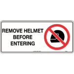 Remove Helmet Before Entering Signs