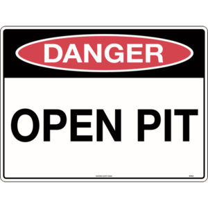 Danger Open Pit Sign