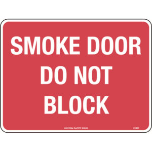 Smoke Door Do Not Block Signs