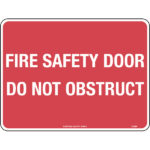 Fire Safety Door Do Not Obstruct Signs