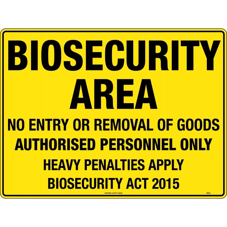 Biosecurity Area Sign