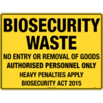 Biosecurity, Waste Sign