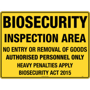 Biosecurity, Inspection Area Sign