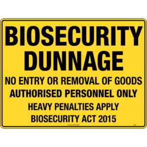 Biosecurity, Dunnage Sign