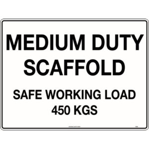 Medium Duty Scaffold Safe Working Load 450kg Signs