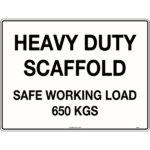 Heavy Duty Scaffold Safe Working Load 650kg Signs