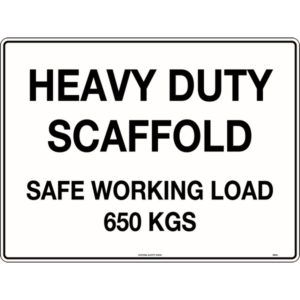 Heavy Duty Scaffold Safe Working Load 650kg Signs
