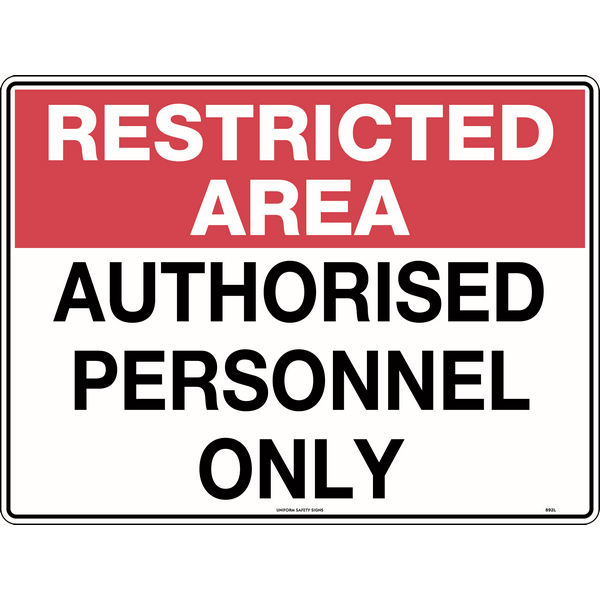 Restricted Area, Authorised Personnel Only Signs