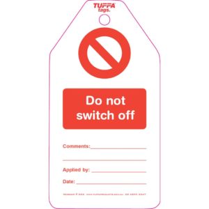 Do Not Switch Off Tags (packs of 100)