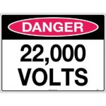 Danger 22,000 Volts Signs