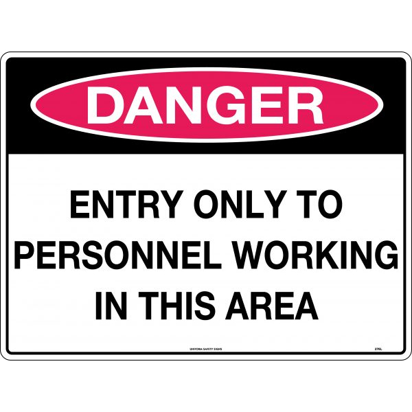 Danger Entry Only To Personnel Working In This Area Signs