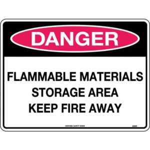 Danger Flammable Materials Storage Area Keep Fire Away Signs