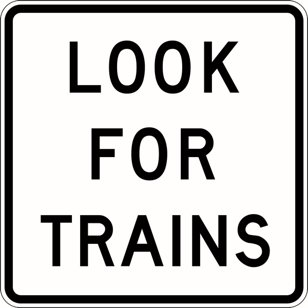 Look for Trains Signs