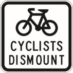 Cyclists Dismount Signs