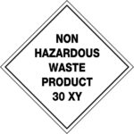 Non Hazardous Waste Product 30XY Sign