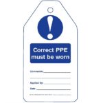 Correct PPE Must Be Worn Tags (packs of 100)