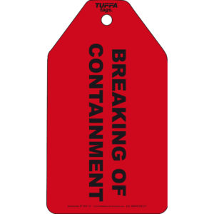 Breaking of Containment Tags