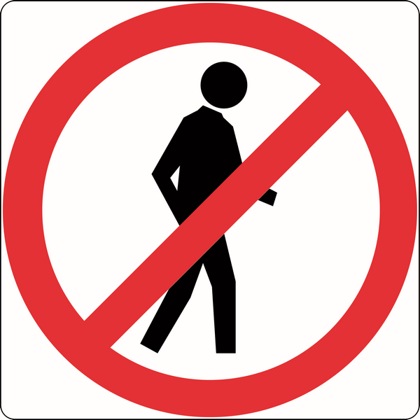 Pedestrians Prohibited Signs