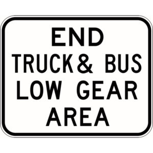 End Truck & Bus Low Gear Area Signs