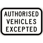 Authorised Vehicles Excepted Signs