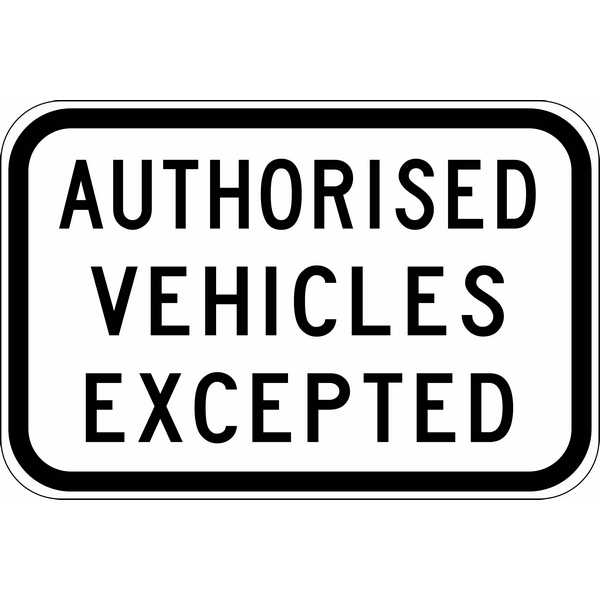 Authorised Vehicles Excepted Signs