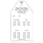 Road Train Wheel Re Torque Tags (packs of 100)