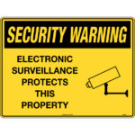 Security Warning, Electronic Surveillance Protects This Property Sign
