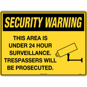 Security Signs: Warning & Surveillance Signs
