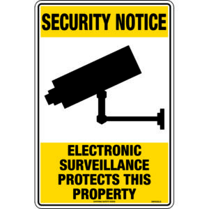 Security Notice, Electronic Surveillance Protects This Property