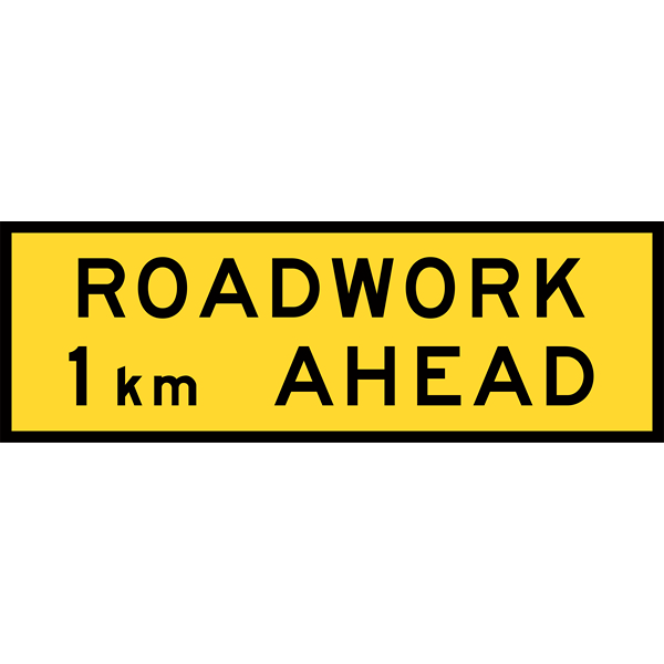 Roadwork 1km Ahead Signs
