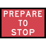Prepare to Stop Signs