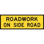 Roadwork on Side Road Signs