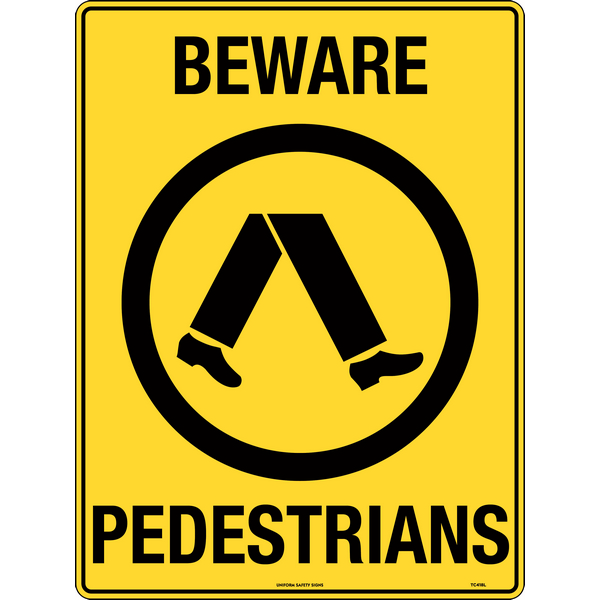Beware Pedestrians Signs