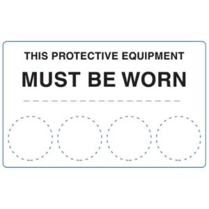 This Protective Equipment Must Be Worn In This Area Sign