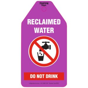 Reclaimed Water Do Not Drink Tuffa Tags
